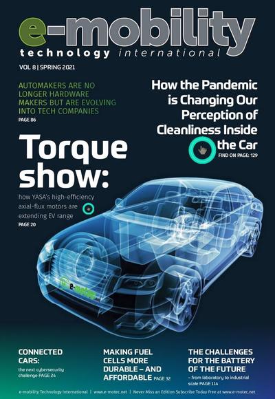 E-mobility technology international magazine VOL 8| SPRING 2021 E-mobility technology international magazine VOL 8| SPRING 2021